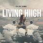 Living Hiigh (Explicit)