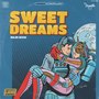 sweet dreams (Explicit)