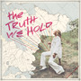 The Truth We Hold (Explicit)