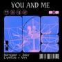 You and Me (Explicit)