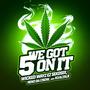 We Got 5 On it (feat. R3alTalk, Ez sixoSix & Reno da Crow) [Explicit]