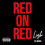 Red On Red (feat. Dee Bowen) [Explicit]