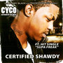 Certified Shawdy