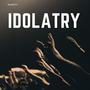 IDOLATRY