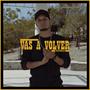Vas a volver
