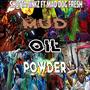 Mud, Oil & Powder (feat. Shotta Linkz)