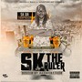 SK the Ruler (Explicit)