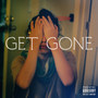 Get Gone (Explicit)