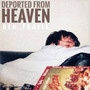 Deported from Heaven