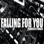 Falling for You