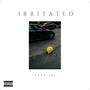 Irritated (Explicit)