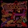 BALL (feat. Babzaddy) [Explicit]