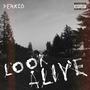 Look Alive (Explicit)