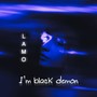 I’m black demon