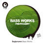 Bass Works (Original Mix)