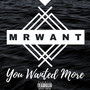 You Wanted More (Explicit)