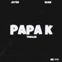 PapaK (Explicit)