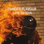 Danger Flavour