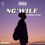 Ng'wile (Explicit)