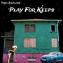 Play for Keeps (Explicit)