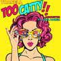 Too Catty (Acoustic) [Explicit]