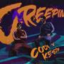 Creepin' (feat. CodyGoCrazy)