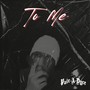 To Me (Explicit)