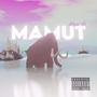 Mamut (Explicit)