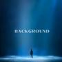 BACKGROUND (Explicit)