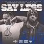 Say Less (feat. Dopeboy Yungn) [Explicit]