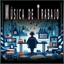 Música de Trabajo: Música Tranquila para Concentrarse y Leer