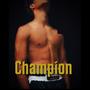 Champion (Explicit)