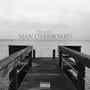 Man Overboard (Explicit)