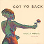 Got Yo Back (feat. Fasache)