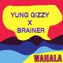 WAHALA (feat. Brainer)