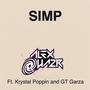 Simp (feat. Krystall Poppin & GT Garza) [Explicit]