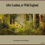 After London, or Wild England