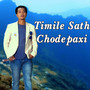 Timile satha Chode Paxi