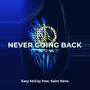 Never Going Back (feat. Saint Rene)