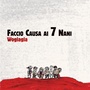 Faccio causa ai 7 nani (Bonus Edition: include 4 tracce dall'  Album   'So volare' 1999) [Explicit]