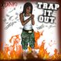 TRAP IT OUT (Explicit)
