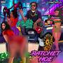 RATCHET HOEZ (Explicit)