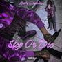 Step Or Die (Explicit)