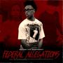 Before The Indictment: Federal Allegations - EP (Explicit)