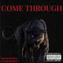 Come Through (Explicit)