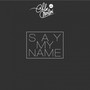 Say My Name (Chloe Martini Jersey Edit)