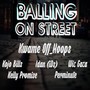 Balling On Street (Explicit)