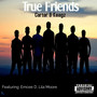True Friends (Explicit)
