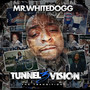 Tunnel Vision 3 (Explicit)