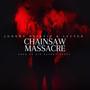 Chainsaw Massacre (feat. Lecter) [Explicit]